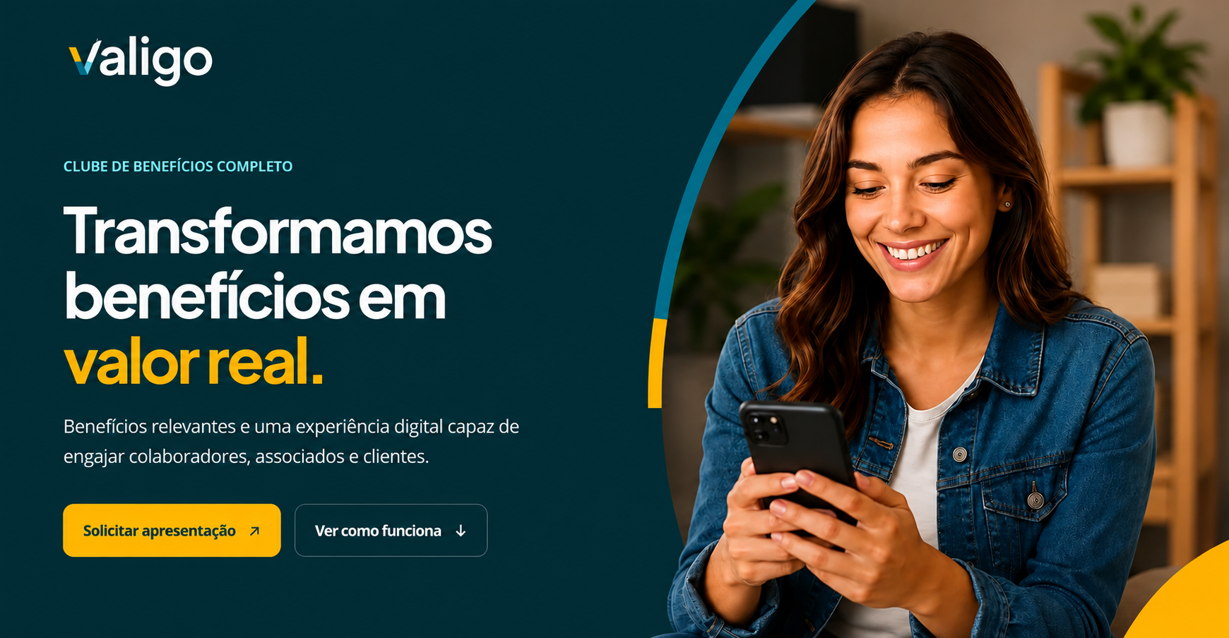 Valigo. Clube de benefícios completo. Transformamos benefícios em valor real.